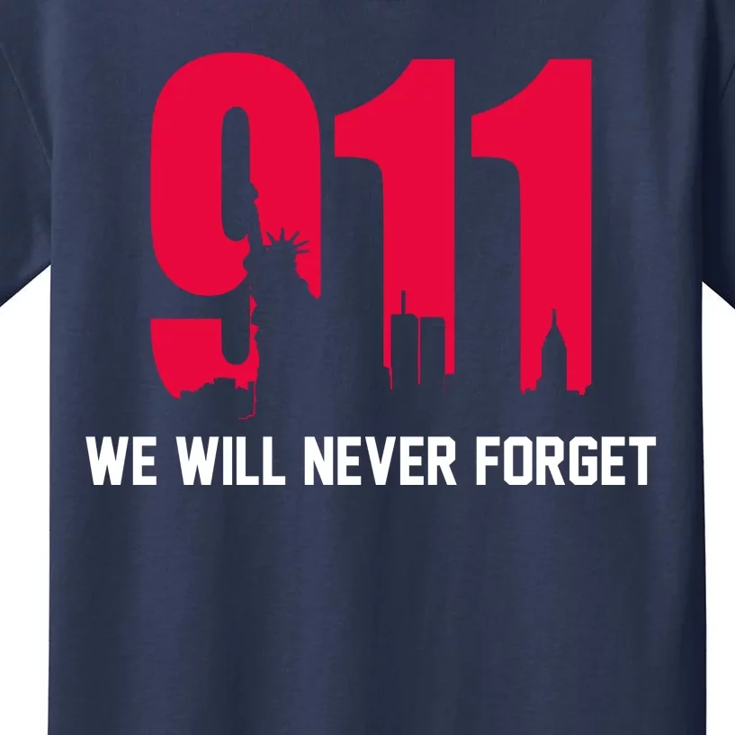 9-11 We Will Never Forget Kids T-Shirt