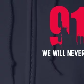 9-11 We Will Never Forget Full Zip Hoodie