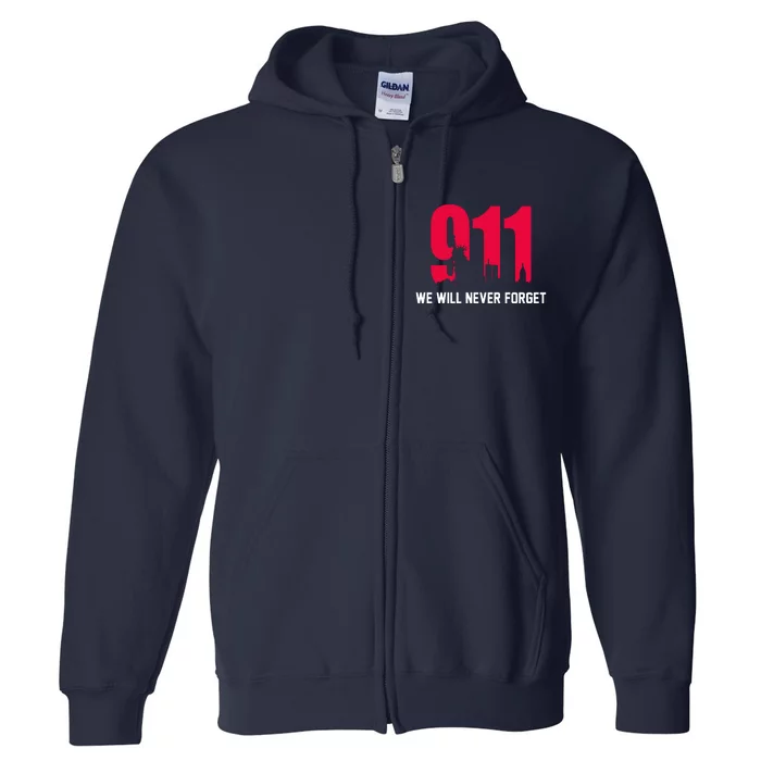 9-11 We Will Never Forget Full Zip Hoodie