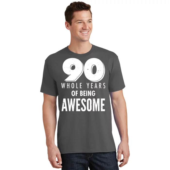 90 Whole Years of Being Awesome Birthday T-Shirt