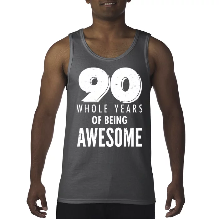 90 Whole Years of Being Awesome Birthday Tank Top