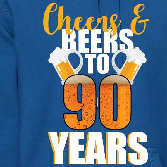 90th Birthday Cheers & Beers To 90 Years Premium Hoodie