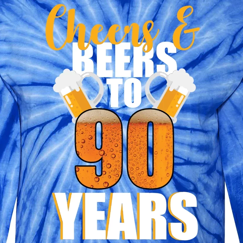 90th Birthday Cheers & Beers To 90 Years Tie-Dye Long Sleeve Shirt