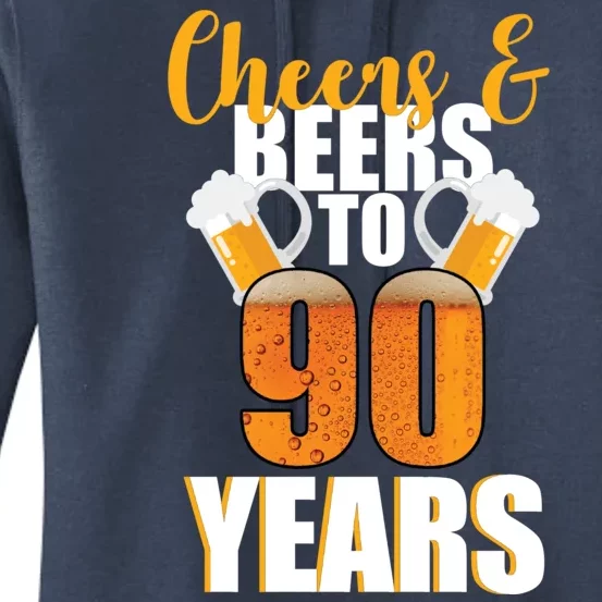 90th Birthday Cheers & Beers To 90 Years Women's Pullover Hoodie