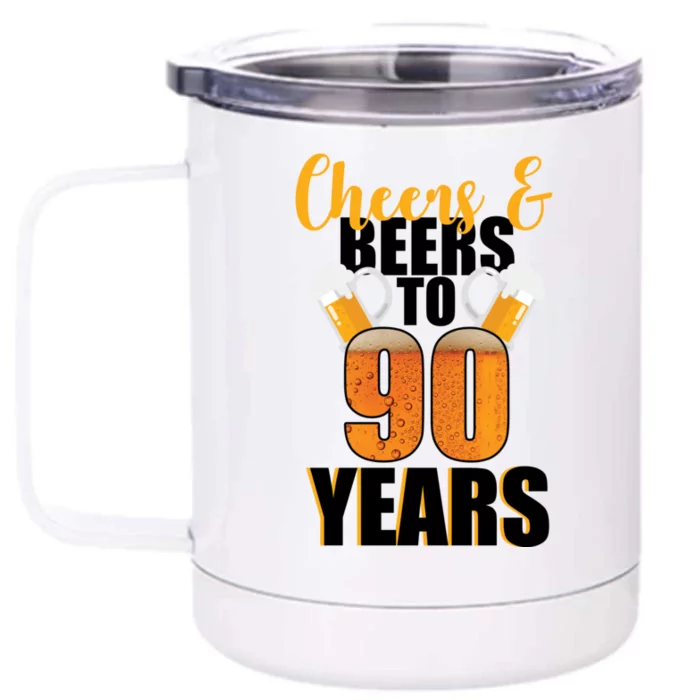 90th Birthday Cheers & Beers To 90 Years Front & Back 12oz Stainless Steel Tumbler Cup