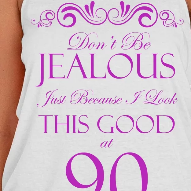 90th Birthday: Don't Be Jealous Just Because I Look This Good At 90 Women's Knotted Racerback Tank