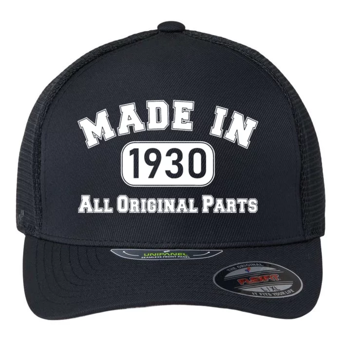 90th Birthday Made In 1930 All Original Parts Flexfit Unipanel Trucker Cap