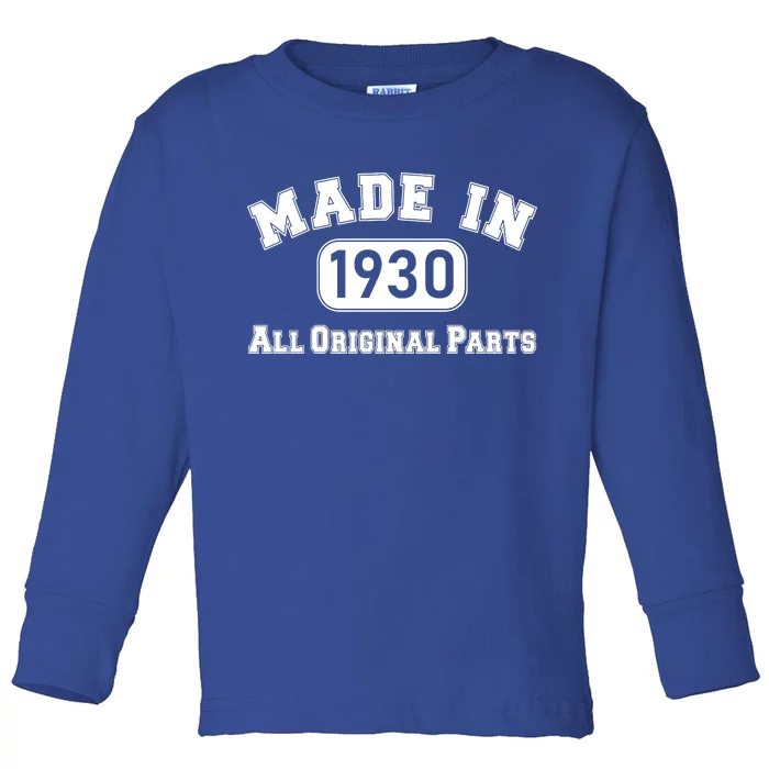 90th Birthday Made In 1930 All Original Parts Toddler Long Sleeve Shirt