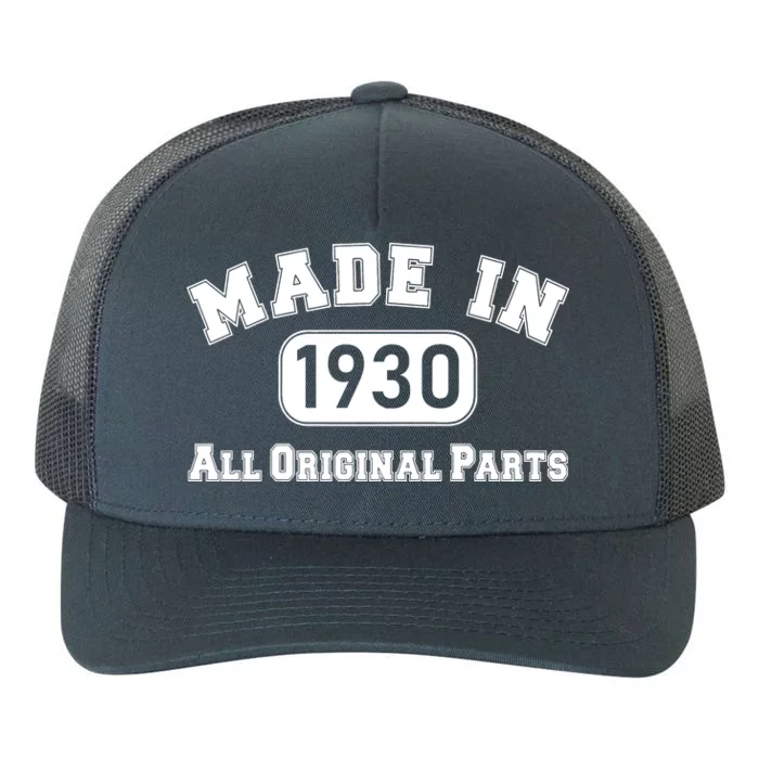 90th Birthday Made In 1930 All Original Parts Yupoong Adult 5-Panel Trucker Hat