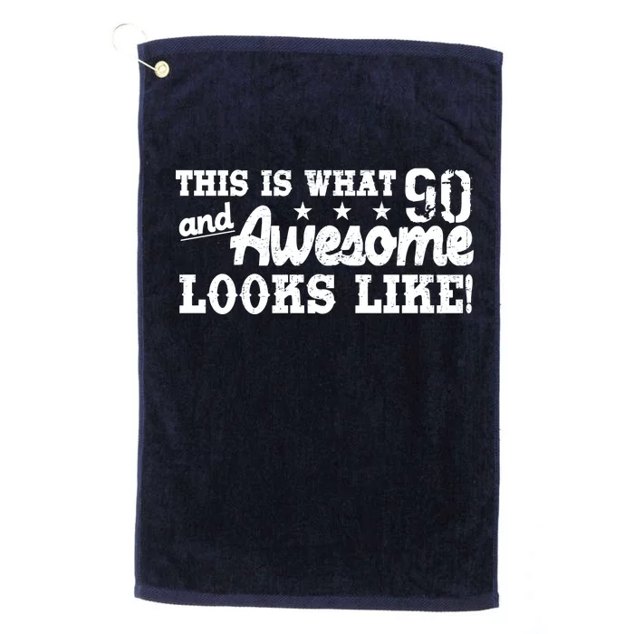 90th Birthday This Is What Awesome Looks Like Platinum Collection Golf Towel