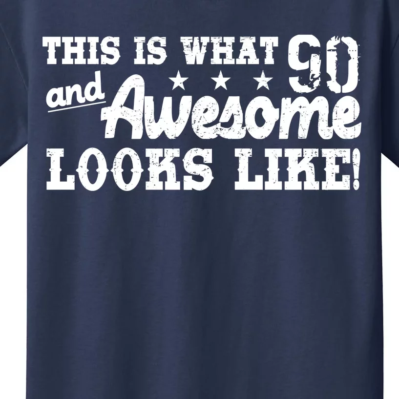 90th Birthday This Is What Awesome Looks Like Kids T-Shirt