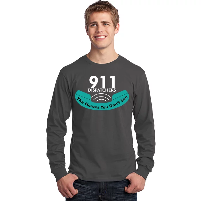 911 Dispatcher The Heroes You Don't See Long Sleeve Shirt