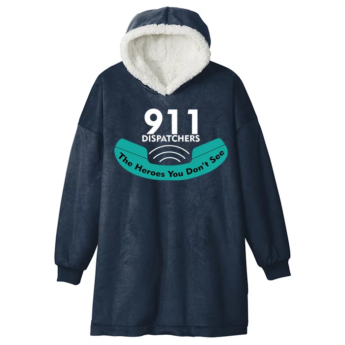 911 Dispatcher The Heroes You Don't See Hooded Wearable Blanket