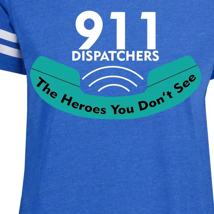 911 Dispatcher The Heroes You Don't See Enza Ladies Jersey Football T-Shirt