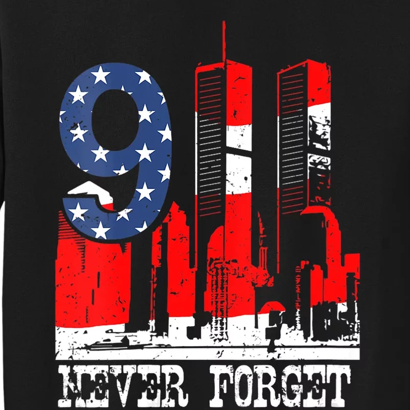 9/ 11 Never Forget Patriot Day Sweatshirt