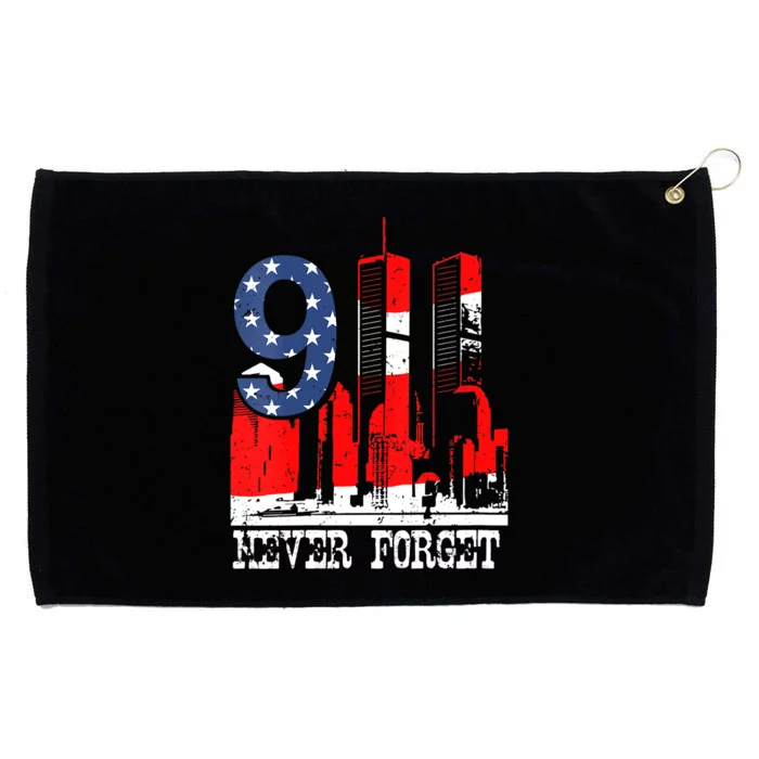 9/ 11 Never Forget Patriot Day Grommeted Golf Towel