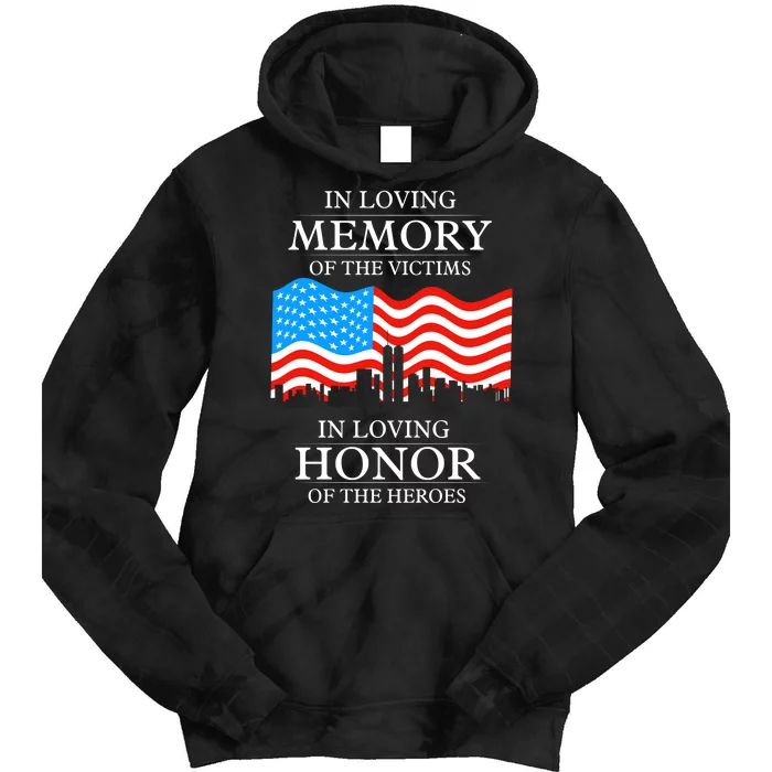 9 11 Never Forget, In Loving Memories Of Heros, Memorial Day Tie Dye Hoodie