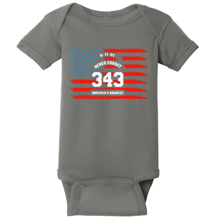 9 11 Never Forget, Firefighter 343 America Bravest Baby Bodysuit