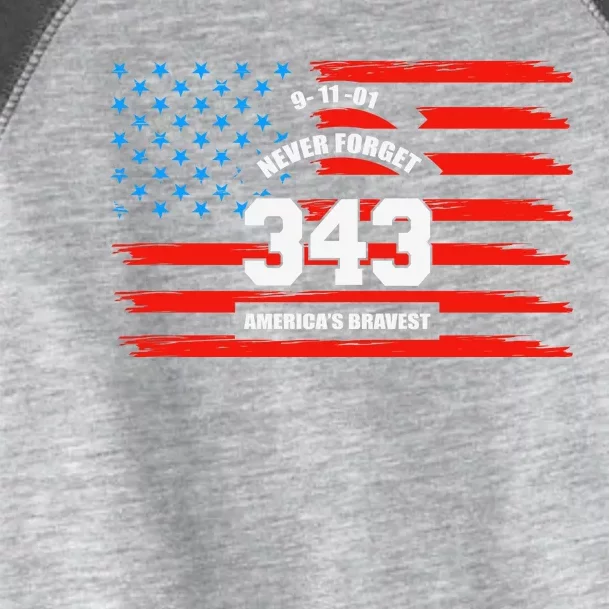 9 11 Never Forget, Firefighter 343 America Bravest Toddler Fine Jersey T-Shirt