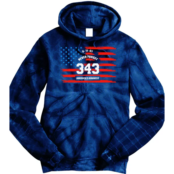 9 11 Never Forget, Firefighter 343 America Bravest Tie Dye Hoodie