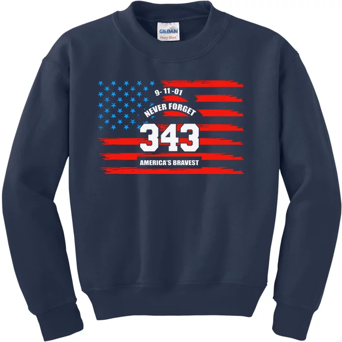 9 11 Never Forget, Firefighter 343 America Bravest Kids Sweatshirt