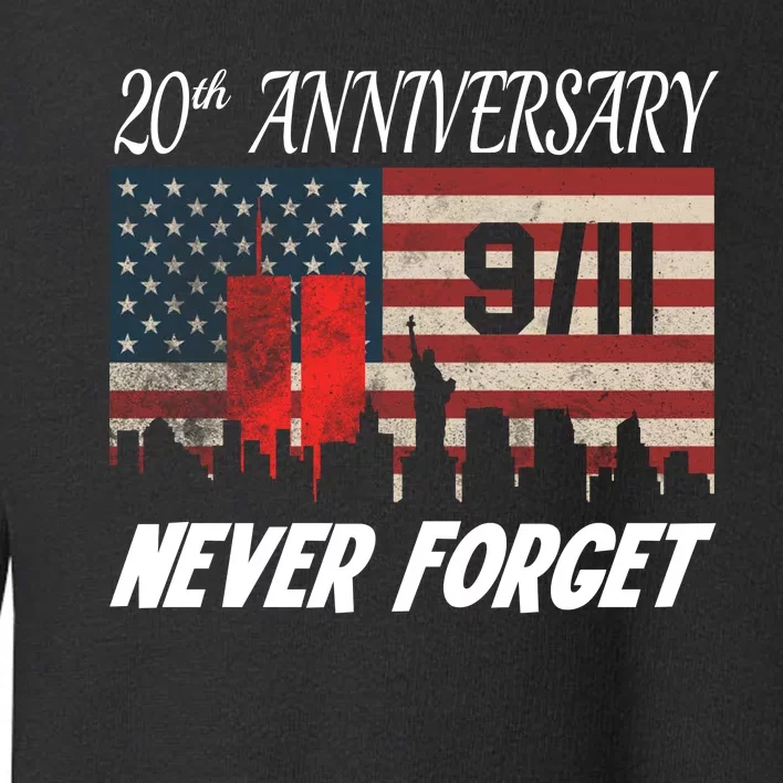 9/11 20th Anniversary Toddler Sweatshirt