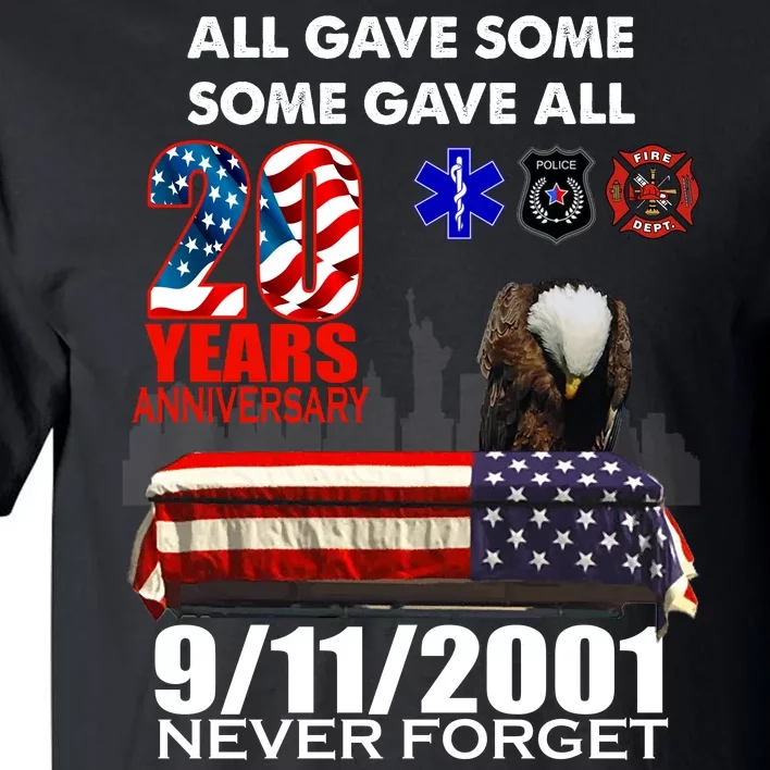 9/11/2001 20th Anniversary Never Forget Tall T-Shirt