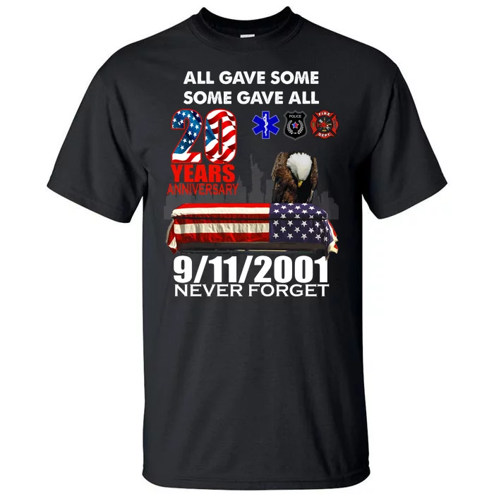 9/11/2001 20th Anniversary Never Forget Tall T-Shirt