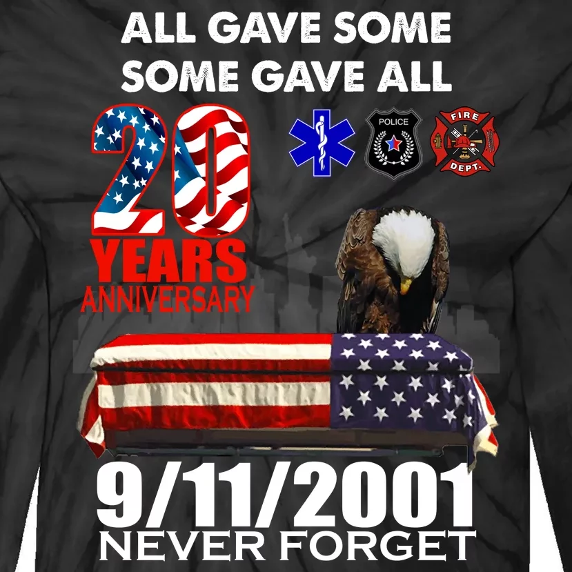 9/11/2001 20th Anniversary Never Forget Tie-Dye Long Sleeve Shirt