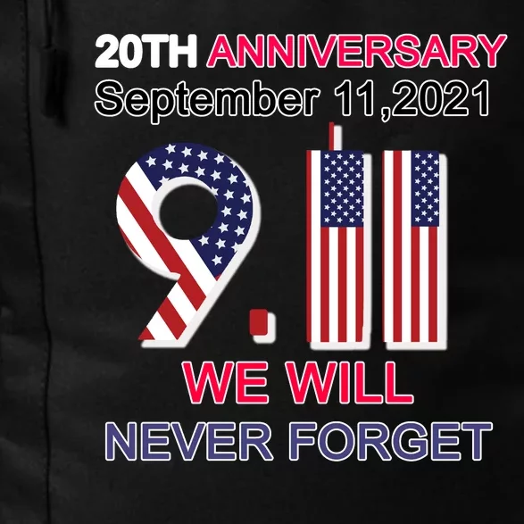 9/11 20th Anniversary We Will Never Forget Daily Commute Backpack