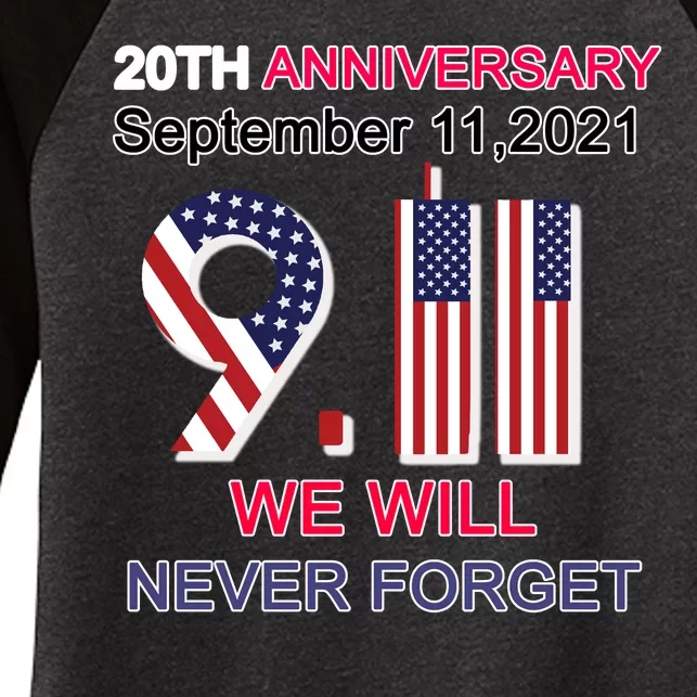 9/11 20th Anniversary We Will Never Forget Women's Tri-Blend 3/4-Sleeve Raglan Shirt