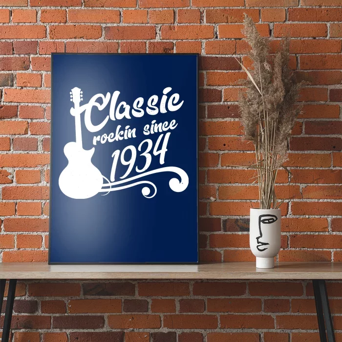 90th Birthday Classic Rockin Since 1934 Poster