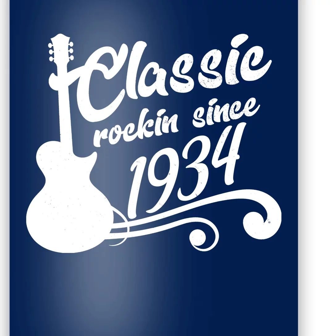 90th Birthday Classic Rockin Since 1934 Poster