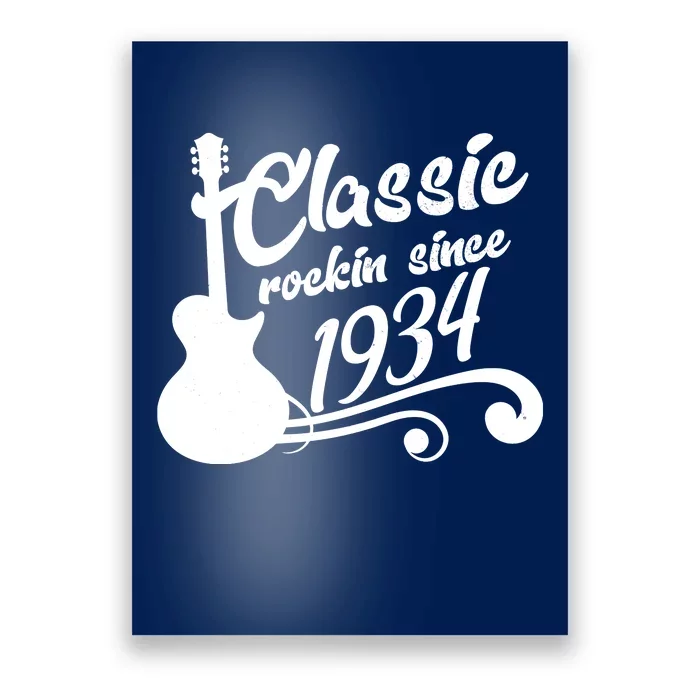 90th Birthday Classic Rockin Since 1934 Poster