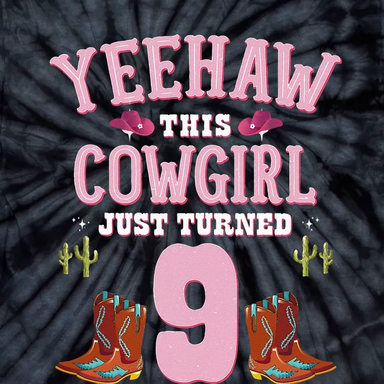 9th Birthday Cowgirl YEEHAW Western Themed Birthday Tie-Dye T-Shirt