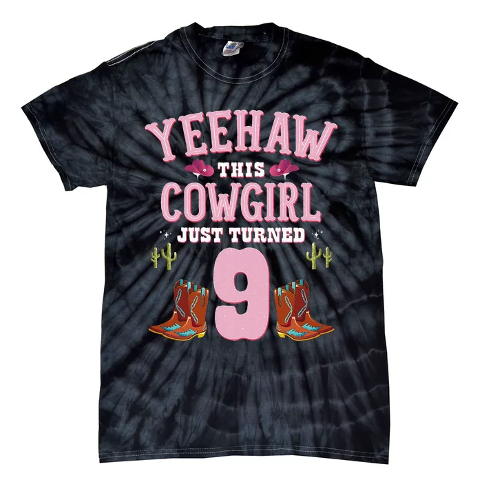 9th Birthday Cowgirl YEEHAW Western Themed Birthday Tie-Dye T-Shirt