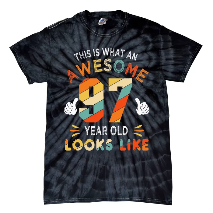 97th Birthday Gifts 97 Years Old looks Like Funny 97th Bday Tie-Dye T-Shirt