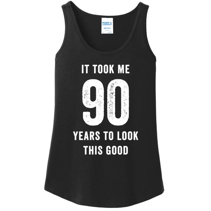 90th Birthday It Took Me 90 Years To Look This Good Funny Saying Ladies Essential Tank