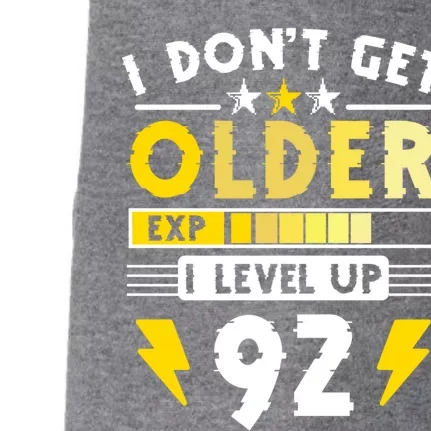 92nd Birthday I Dont Get Older I Level Up 92 Years Cool Gift Doggie 3-End Fleece Hoodie