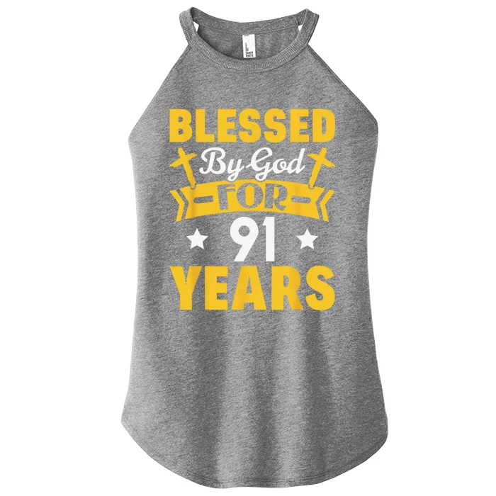 91st Birthday Man Woman Blessed By God For 91 Years Women’s Perfect Tri Rocker Tank