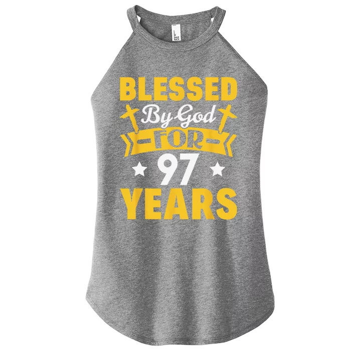 97th Birthday Man Woman Blessed By God For 97 Years Women’s Perfect Tri Rocker Tank