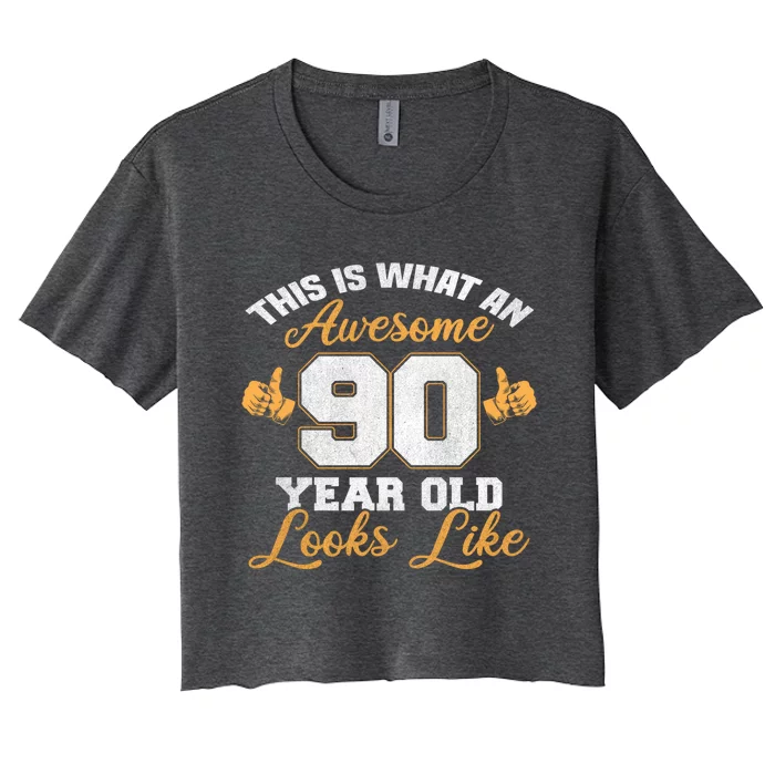 90th Birthday Novelty Gift Awesome 90 Year Old Cool Gift Women's Crop Top Tee