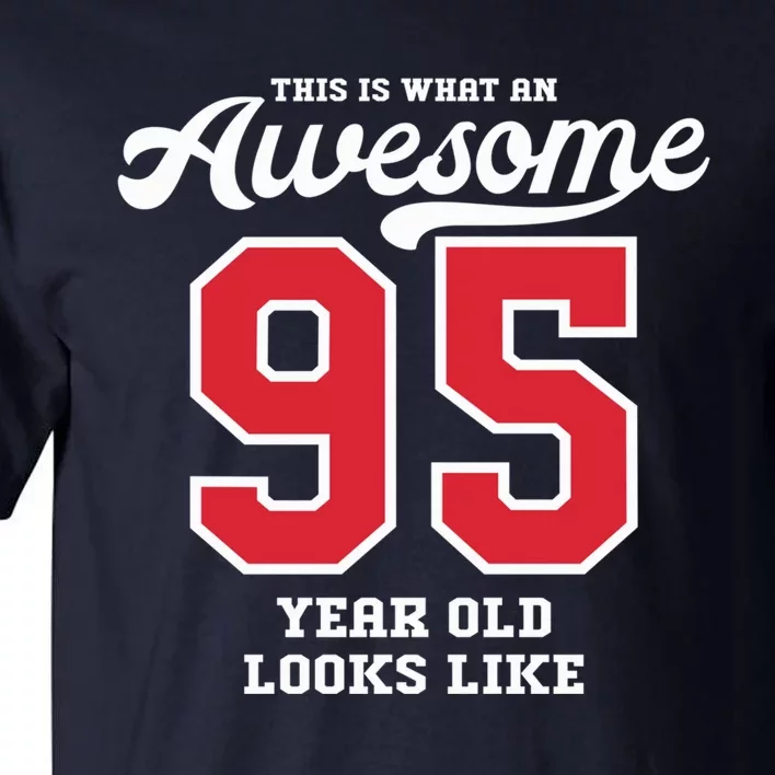 95th Birthday Present Gift Awesome 95 Year Old Tall T-Shirt