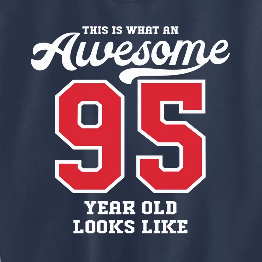 95th Birthday Present Gift Awesome 95 Year Old Kids Sweatshirt