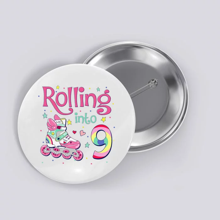 9th Bday Rolling Into 9 Birthday Roller Skate Party Button