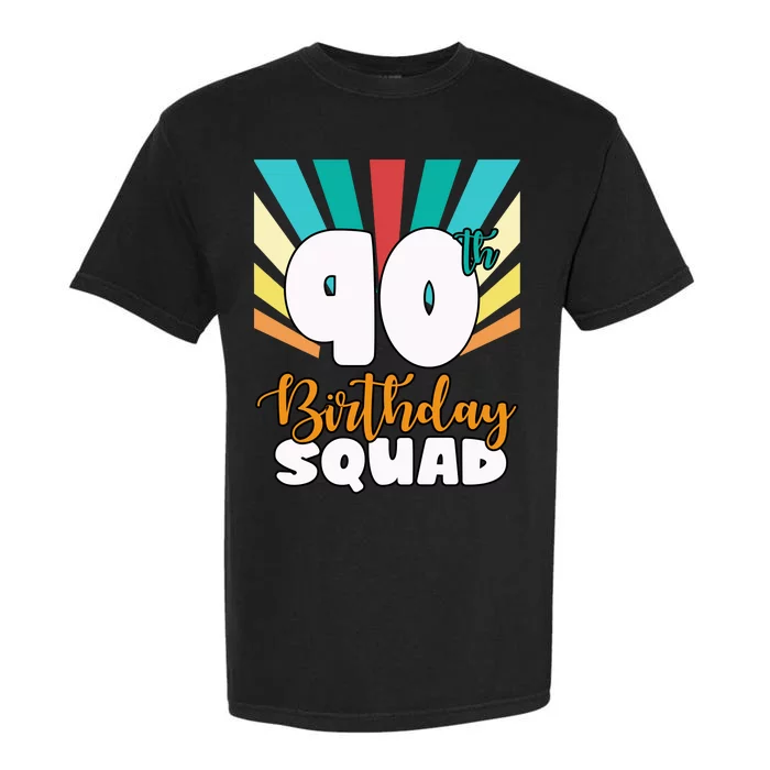 90th Birthday Squad 90 Years Old Garment-Dyed Heavyweight T-Shirt