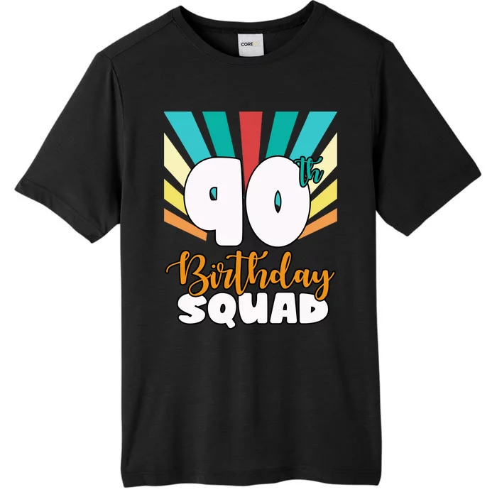 90th Birthday Squad 90 Years Old ChromaSoft Performance T-Shirt