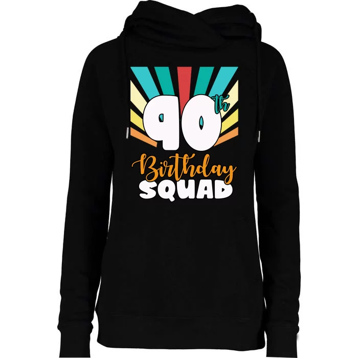 90th Birthday Squad 90 Years Old Womens Funnel Neck Pullover Hood