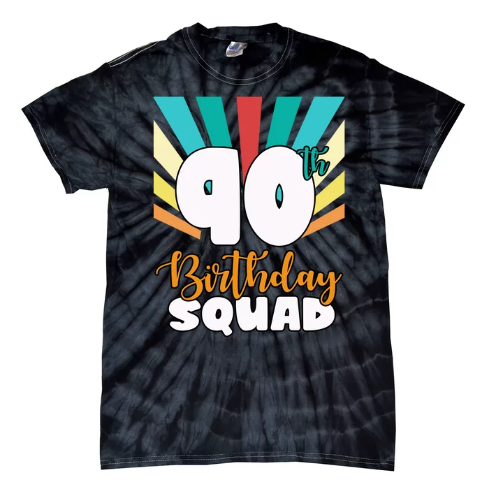 90th Birthday Squad 90 Years Old Tie-Dye T-Shirt