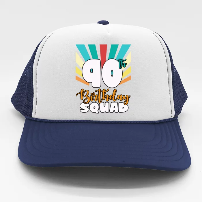 90th Birthday Squad 90 Years Old Trucker Hat